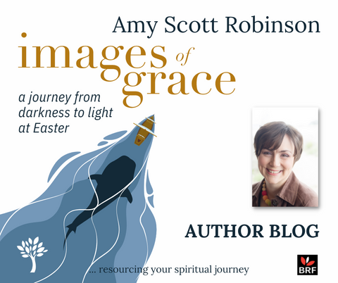 Towards Lent with Images of Grace - Amy Scott Robinson