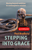 Stepping into Grace: Moving beyond ambition to contemplative mission