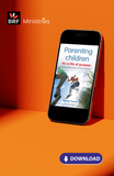 Parenting Children for a Life of Purpose: Empowering children to become who they are called to be