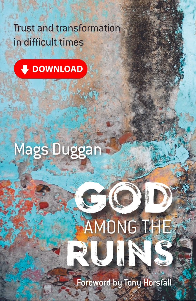 God among the Ruins: Trust and transformation in difficult times