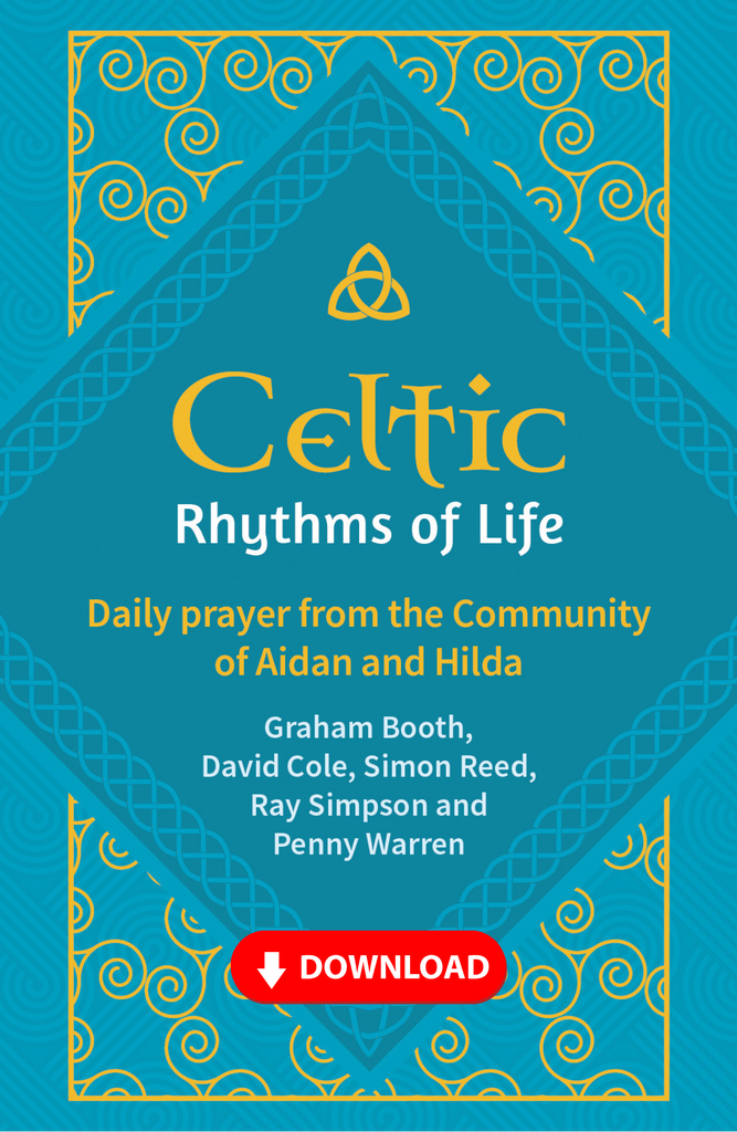 Celtic Rhythms of Life: Daily prayer from the Community of Aidan and Hilda
