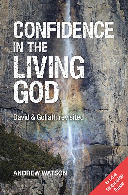 Confidence in the Living God: David and Goliath Revisited