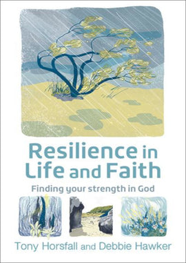 Resilience in Life and Faith: Finding your strength in God