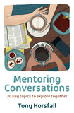 Mentoring Conversations: 30 key topics to explore together