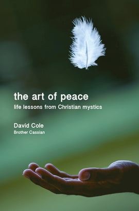 The Art of Peace: Life lessons from Christian mystics