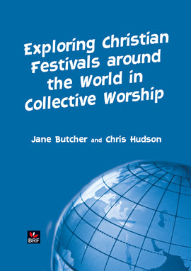 Exploring Christian Festivals around the World in Collective Worship