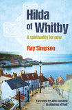 Hilda of Whitby: A spirituality for now
