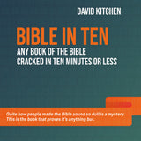 Bible in Ten: Any book of the Bible cracked in ten minutes or less