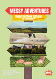 Messy Adventures: Twelve outdoor sessions for Messy Churches