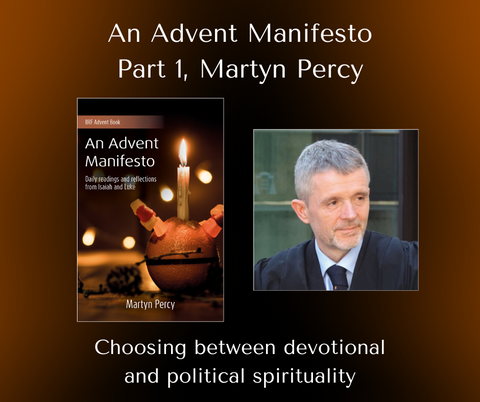 An Advent Manifesto Part 1