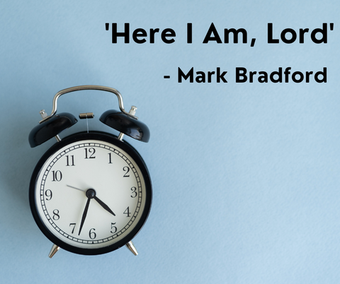 Here I am, Lord. by Mark Bradford