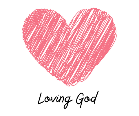 Loving God