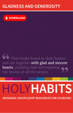 Holy Habits: Gladness and Generosity: Missional discipleship resources for churches