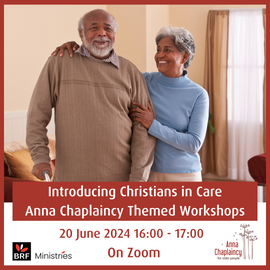 Introducing Christians in Care - Anna Chaplaincy Themed Workshop
