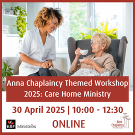 Anna Chaplaincy Themed Workshops 2025: Care Home Ministry