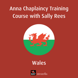 Anna Chaplaincy Course (Facilitated by Sally Rees for Wales)