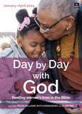 Day by Day with God January - April 2024: Rooting women's lives in the Bible