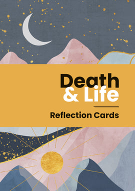 Death and Life: Reflection Cards