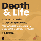 Death and Life: A church's guide to exploring mortality