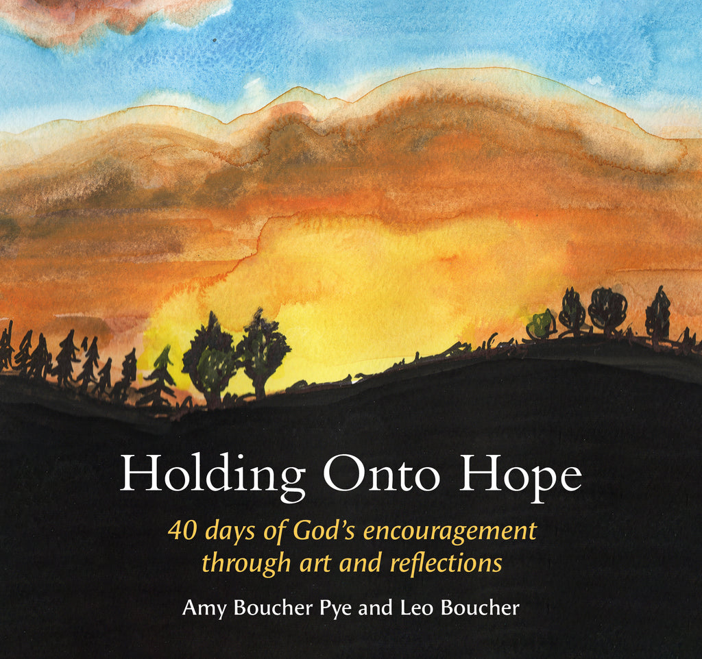 Hope:　and　encouragement　of　art　refl　40　days　Holding　God's　–　Onto　through　BRFonline