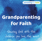 Grandparenting for Faith launch and training morning