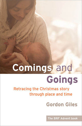 Comings and Goings: Retracing the Christmas story through place and time