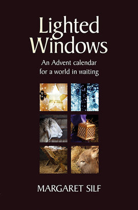 Lighted Windows: An Advent calendar for a world in waiting