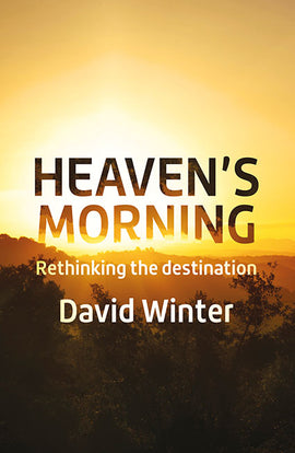 Heaven's Morning: Rethinking the destination