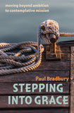 Stepping into Grace: Moving beyond ambition to contemplative mission