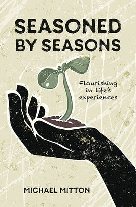 Seasoned by Seasons: Flourishing in life's experiences