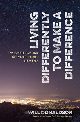 Living Differently to Make a Difference: The beatitudes and countercultural lifestyle