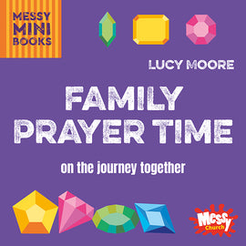 Family Prayer Time: On the journey together