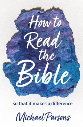 How to Read the Bible... so that it makes a difference