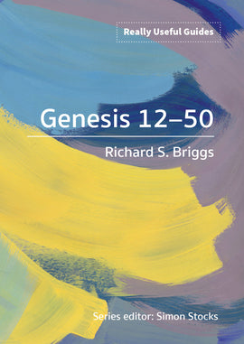 Really Useful Guides: Genesis 12-50