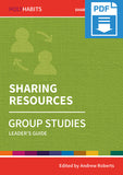 Holy Habits Group Studies: Sharing Resources: Leader's Guide