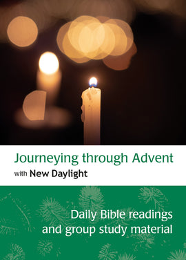 Journeying through Advent with New Daylight: Daily Bible readings and group study material