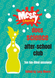 Messy Church Does Science After-School Club