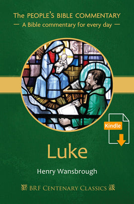 The People's Bible Commentary: A Bible commentary for every day - Luke
