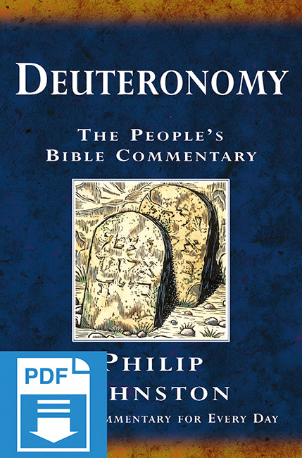 The People's Bible Commentary - Deuteronomy: A Bible commentary for every day