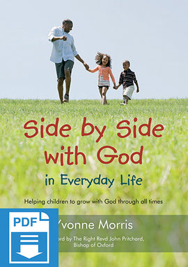 Side by Side with God in Everyday Life: Helping children to grow with God through all times