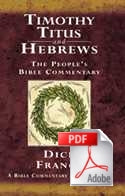 The People's Bible Commentary - Timothy, Titus and Hebrews: A Bible commentary for every day