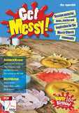 Get Messy! May - August 2014: Session material, news, stories and inspiration for the Messy Church community