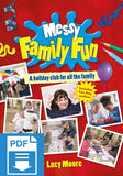 Messy Family Fun: A holiday club for all the family