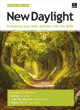 New Daylight Deluxe edition January- April 2023: Sustaining your daily journey with the Bible